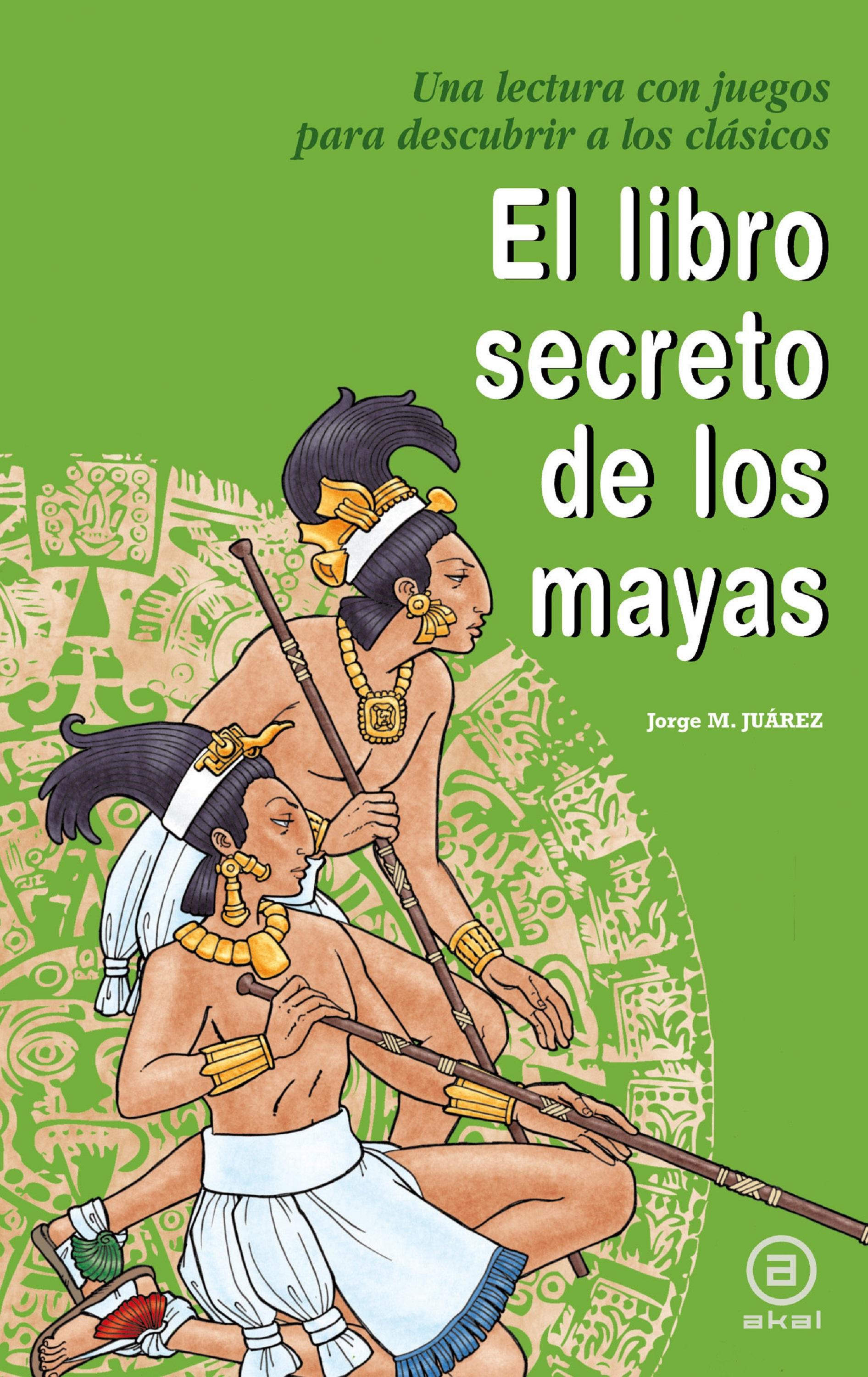 Biblio Digital Colombia Aprende El Libro Secreto De Los Mayas