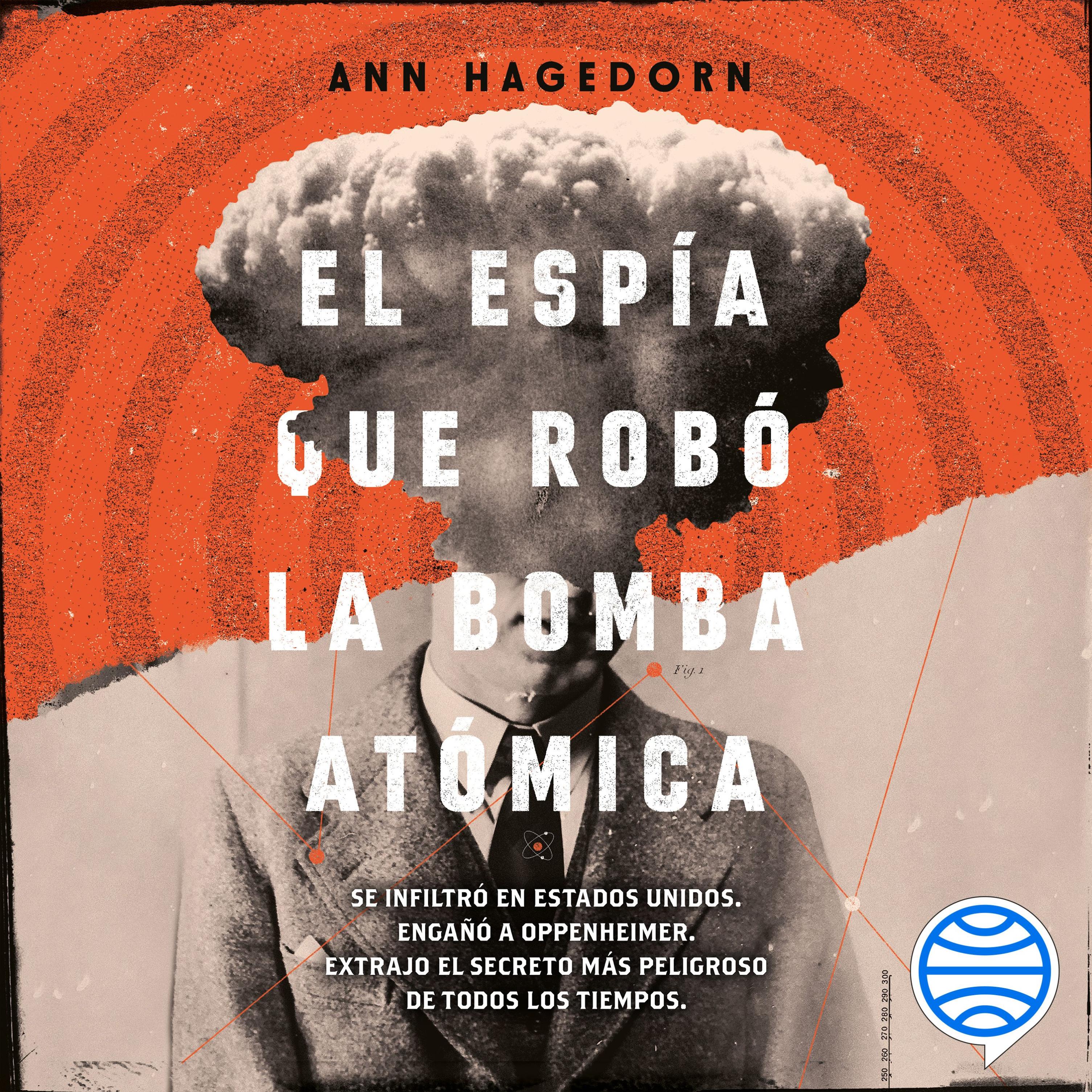 Imagen de apoyo de  El espía que robó la bomba atómica