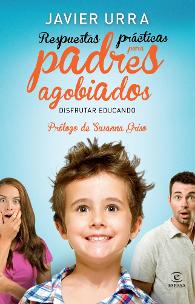 Carátula de Respuestas prácticas para padres agobiados