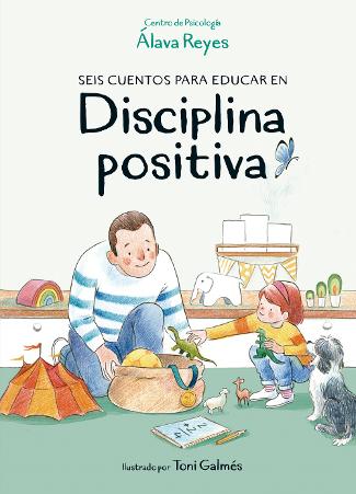 Carátula de Seis cuentos para educar en disciplina positiva