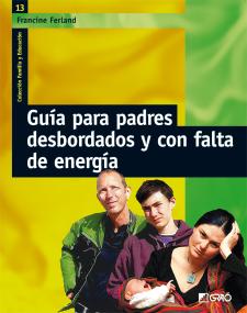 Carátula de Guía para padres desbordados y con falta de energía
